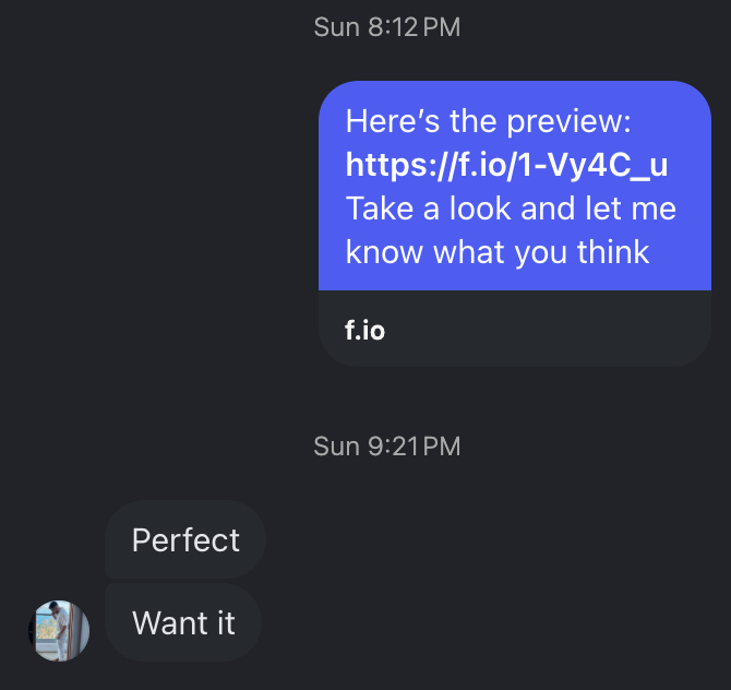 Client replies Perfect and Want it to a video preview